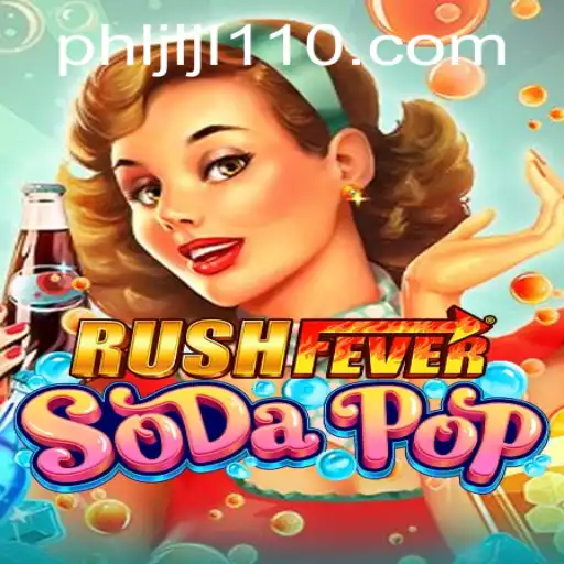 Exploring the Excitement of RushFeverSodaPop: An In-Depth Guide